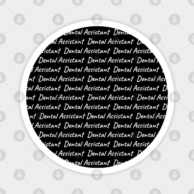 Dental Assistant Repeating Pattern Magnet by DesignIndex